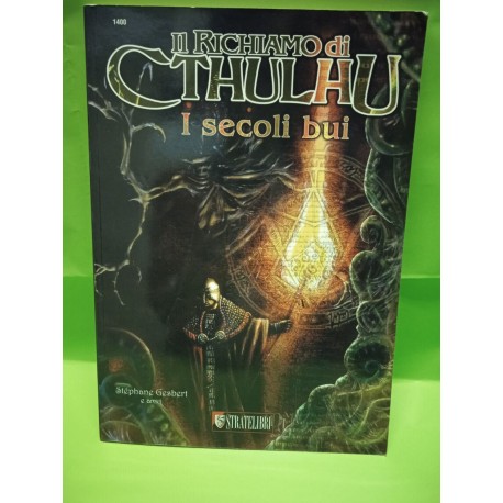 Il Richiamo di Cthulhu   I secoli bui Manuale  N 1400 Stratelibri