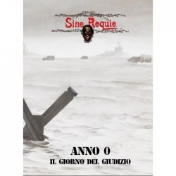 Sine Requie Anno XIII - Anno 0 - Il Giorno del Giudizio - Manuale GDR