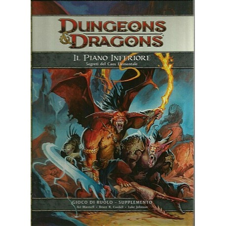 D&D Dungeons & Dragons 4a Ed. Il Piano Inferiore I Segreti del Caos Elementale