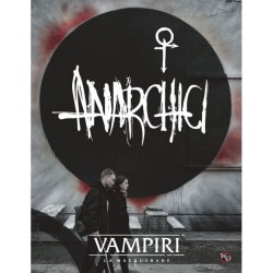 Vampiri La Masquerade Gdr Espansione Anarchici edizione italiana