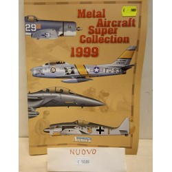 Catalogo Metal Aircraft Super Collection Armour Anno1999 Nuovo Vintage